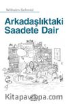 Arkadaşlıktaki Saadete Dair