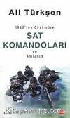 1963'ten Günümüze Sat Komandoları ve Anılarım