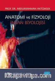 Anatomi ve Fizyoloji / İnsan Biyolojisi