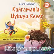 Emre Büyüyor / Kahramanlar Uykuyu Sever
