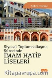 Siyasal Toplumsallaşma Sürecinde İmam Hatip Liseleri