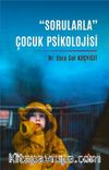 Sorularla” Çocuk Psikolojisi