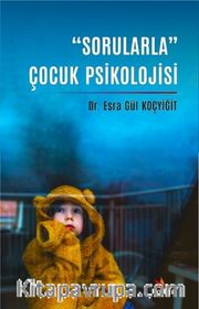 Sorularla” Çocuk Psikolojisi