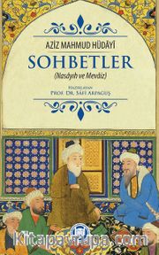 Sohbetler (Nasayıh Ve Mevaiz)