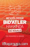 Mescidlerdeki Bid'atler Hakkında İki Risale