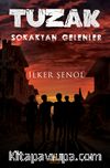 Tuzak & Sokaktan Gelenler