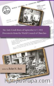 The Anti-Greek Riots of September 6-7, 1955 <br /> Documents from the World Council of Churches