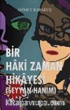 Bir Haki Zaman Hikayesi (Seyyan Hanım)