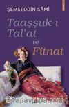 Taaşşuk-ı Tal'at ve Fitnat