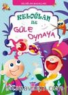Keloğlan ile Güle Oynaya