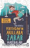 Pertevcanın Akıllara Zarar Maceraları / Geçmişe Yolculuk