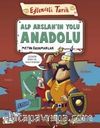 Alp Arslanın Yolu Anadolu