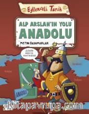 Alp Arslanın Yolu Anadolu