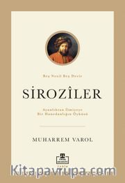 Ayanlıktan İlmiyeye Bir Hanedanlığın Öyküsü: Siroziler