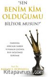 Sen Benim Kim Olduğumu Biliyor Musun?