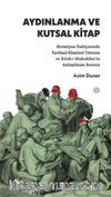 Aydınlanma ve Kutsal Kitap & Hıristiyan İlahiyatında Tarihsel-Eleştirel Yöntem ve Kitab-ı Mukaddes’in Anlaşılması Sorunu 