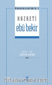 Hazreti Ebu Bekir / Önderlerimiz Serisi 1