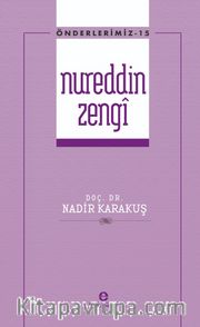 Nureddin Zengi / Önderlerimiz Serisi 15