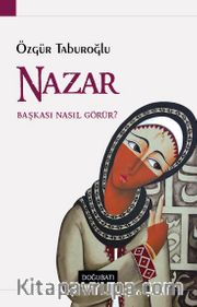 Nazar <br /> Başkası Nasıl Görür?