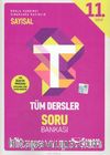 11. Sınıf Tüm Dersler Soru Bankası (Sayısal)