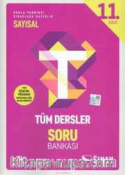 11. Sınıf Tüm Dersler Soru Bankası (Sayısal)