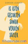 İş İşten Geçtikten Sonra Verilen Sözler
