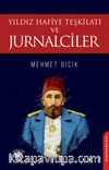 Yıldız Hafiye Teşkilatı ve Jurnalciler