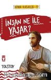 İnsan Ne İle Yaşar / İlk Gençlik Klasikleri