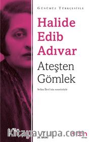 Ateşten Gömlek (Sadeleştirilmiş Metin)
