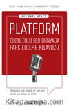 Platform & Gürültülü Bir Dünyada Fark Edilme Kılavuzu