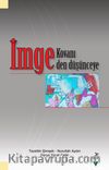 İmge Kovanı-İmgeden Düşünceye