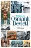 20. Yüzyılda Osmanlı Devleti
