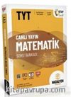 TYT Canlı Yayın Matematik Soru Bankası
