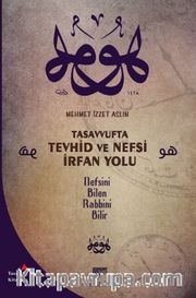 Tasavvufta Tevhid ve Nefsi İrfan Yolu