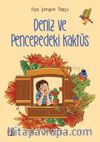 Deniz ve Penceredeki Kaktüs