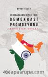 Uluslararası İlişkilerde Demokrasi Promosyonu (Hindistan Örneği)