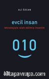 Evcil İnsan (Teknolojiyle Islah Edilmiş İnsanlık)