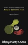 Samuel Alexander Belirimciliğinde Mekan - Zaman ve Tanrı