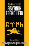 Türk'ün Tarihi Asyanın Efendileri