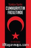 Türk'ün Tarihi Cumhuriyetin Faziletinde