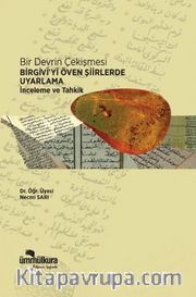 Bir Devrin Çekişmesi  Birgivi’yi Öven Şiirlerde Uyarlama İnceleme ve Tahkik