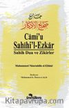 Cami’u Sahihil Ezkar / Sahih Dua ve Zikirler
