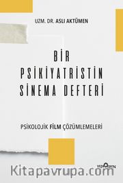 Bir Psikiyatristin Sinema Defteri