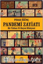Pandemi Zayiatı <br /> Bir Yıldan 35 Hayat Hikayesi