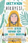 Greta’nın Hikayesi & Büyük Şeyler Yapmak İçin Çok Küçük Değilsin