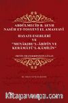 Abdülmecîd B. Şeyh Nasûh Et-Tosyevî El Amasyavî  Hayati-Eserleri ve 
