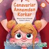 Canavarlar Annemden Korkar