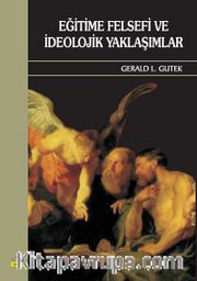 Eğitime Felsefi ve İdeolojik Yaklaşımlar