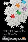 Örgütsel Davranışa Pozitif Bakış