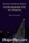 Bölgesel Gelişmeler Işığında Uluslararası Göç ve Türkiye